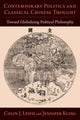 Book cover of: Contemporary Politics and Classical Chinese Thought. By: Colin J. Lewis