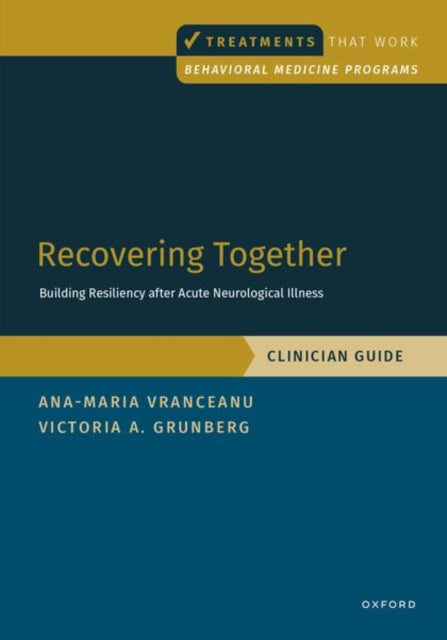 Book cover of: Recovering Together: Clinician Guide