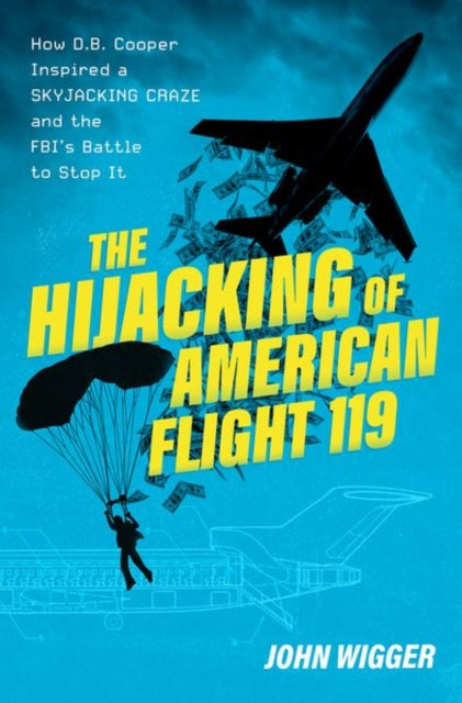 Book cover of: Hijacking of American Flight 119. By: John Wigger