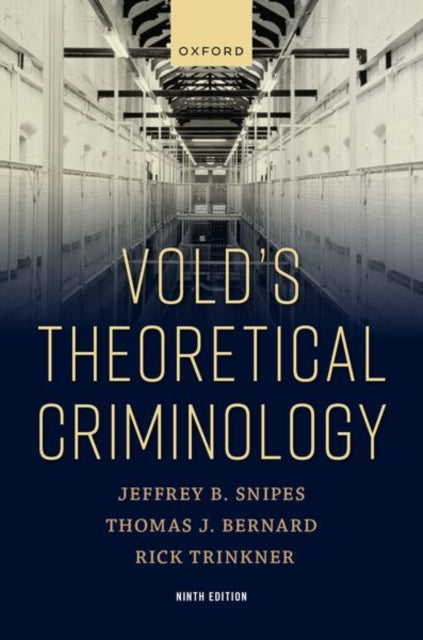 Book cover of: Vold's Theoretical Criminology. By: Thomas Bernard