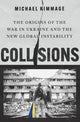 Book cover of: Collisions. By: Michael Kimmage