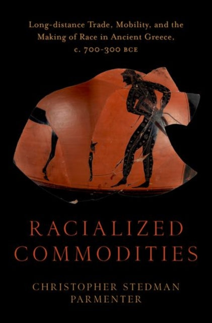 Book cover of: Racialized Commodities. By: Christopher Stedman Parmenter