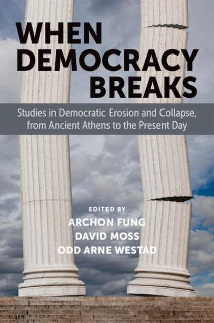 Book cover of: When Democracy Breaks. By: Fung