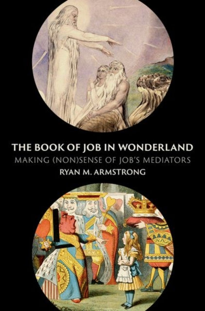 Book cover of: Book of Job in Wonderland. By: Ryan M. Armstrong