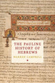 Book cover of: Pauline History of Hebrews
