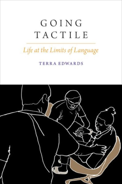 Book cover of: Going Tactile. By: Terra Edwards