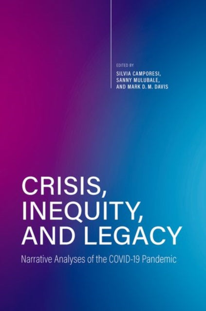 Book cover of: Crisis, Inequity, and Legacy