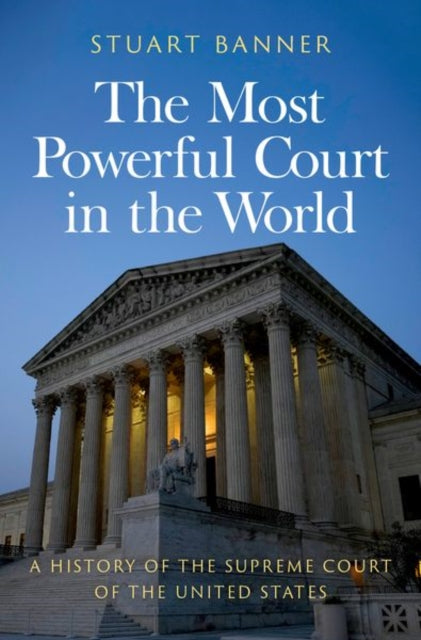 Book cover of: Most Powerful Court in the World. By: Stuart Banner