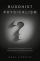 Book cover of: Buddhist Physicalism?