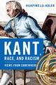Book cover of: Kant, Race, and Racism. By: Huaping Lu-Adler