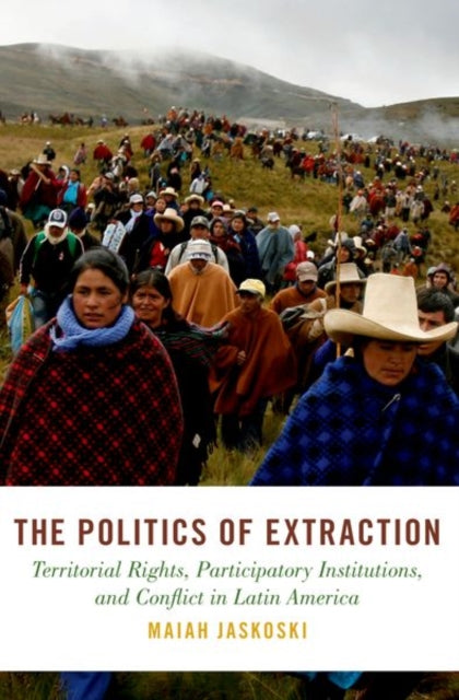 The Politics of Extraction
