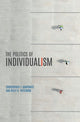 Book cover of: Politics of Individualism