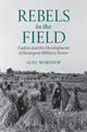 Book cover of: Rebels in the Field
