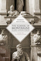 Book cover of: School of Montaigne in Early Modern Europe. By: Warren Boutcher