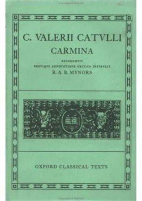 Book cover of: Catullus Carmina. By: Gaius Valerius Catullus