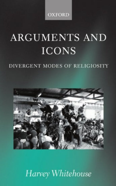 Book cover of: Arguments and Icons. By: Harvey Whitehouse
