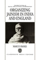 Book cover of: Organizing Jainism in India and England