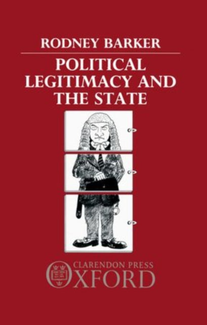Book cover of: Political Legitimacy and the State