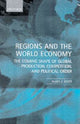 Book cover of: Regions and the World Economy. By: Allen J. Scott