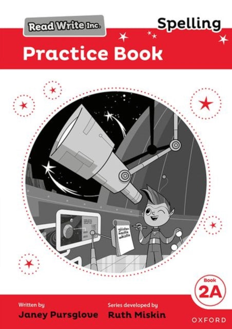 Book cover of: Read Write Inc. Spelling: Read Write Inc. Spelling: Practice Book 2A (Pack of 5). By: Ruth Miskin