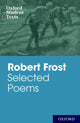 Oxford Student Texts: Robert Frost: Selected Poems