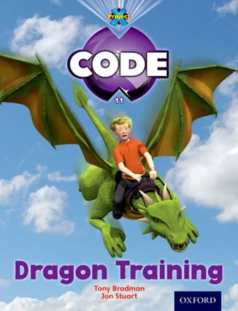 Book cover of: Project X Code: Dragon Dragon Training. By: Tony Bradman