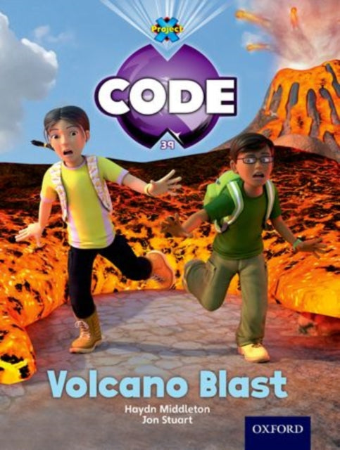 Book cover of: Project X Code: Forbidden Valley Volcano Blast. By: Haydn Middleton