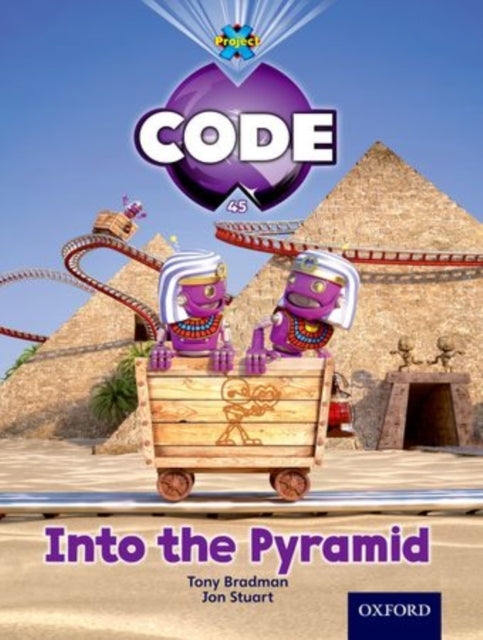 Book cover of: Project X Code: Pyramid Peril Into the Pyramid. By: Tony Bradman