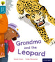 Book cover of: Oxford Reading Tree Story Sparks: Oxford Level 9: Grandma and the Leopard. By: Susan Gates