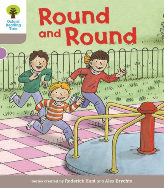 Book cover of: Oxford Reading Tree Biff, Chip and Kipper Stories Decode and Develop: Level 1: Round and Round