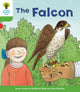 Book cover of: Oxford Reading Tree Biff, Chip and Kipper Stories Decode and Develop: Level 2: The Falcon