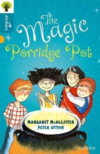 Book cover of: Oxford Reading Tree All Stars: Oxford Level 9 The Magic Porridge Pot. By: Margaret McAllister