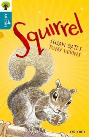 Oxford Reading Tree All Stars: Oxford Level 9 Squirrel, Level 9