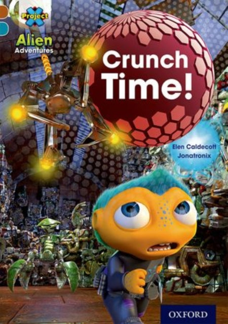 Book cover of: Project X Alien Adventures: Grey Book Band, Oxford Levels 12-14: Grey Book Band Mixed Pack of 12. By: Tony Bradman