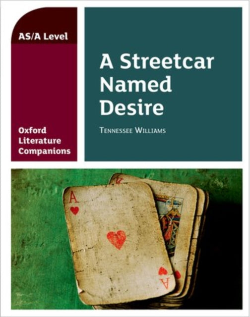 Book cover of: Oxford Literature Companions: A Streetcar Named Desire