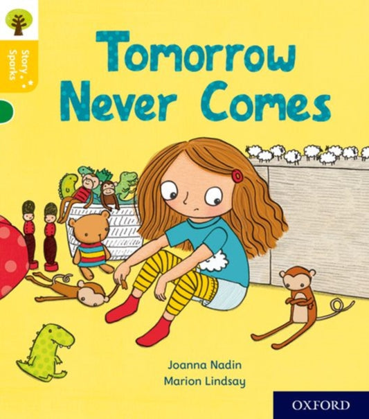 Book cover of: Oxford Reading Tree Story Sparks: Oxford Level 5: Tomorrow Never Comes. By: Joanna Nadin