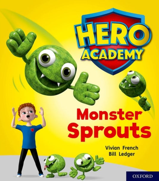 Book cover of: Hero Academy: Oxford Level 5, Green Book Band: Monster Sprouts. By: Vivian French