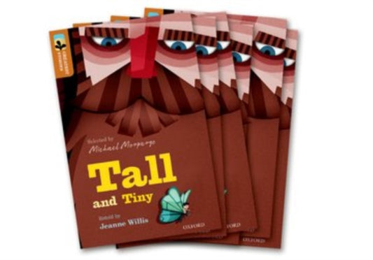 Book cover of: Oxford Reading Tree TreeTops Greatest Stories: Oxford Level 8: Tall and Tiny Pack 6. By: Jeanne Willis