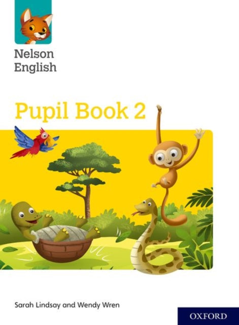 Book cover of: Nelson English: Year 2/Primary 3: Pupil Book 2. By: Lindsay, Sarah; Wren, Wendy