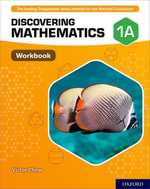 Book cover of: Discovering Mathematics: Workbook 1A (Pack of 10). By: Victor Chow