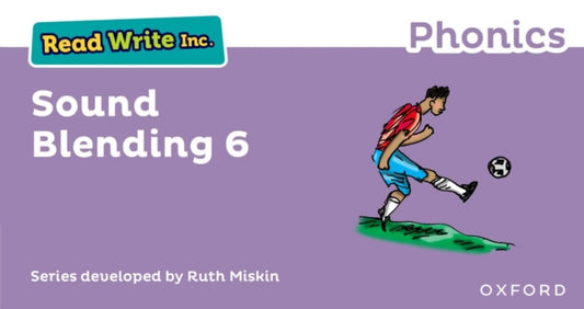Book cover of: Read Write Inc. Phonics: Sound Blending Book 6. By: Ruth Miskin