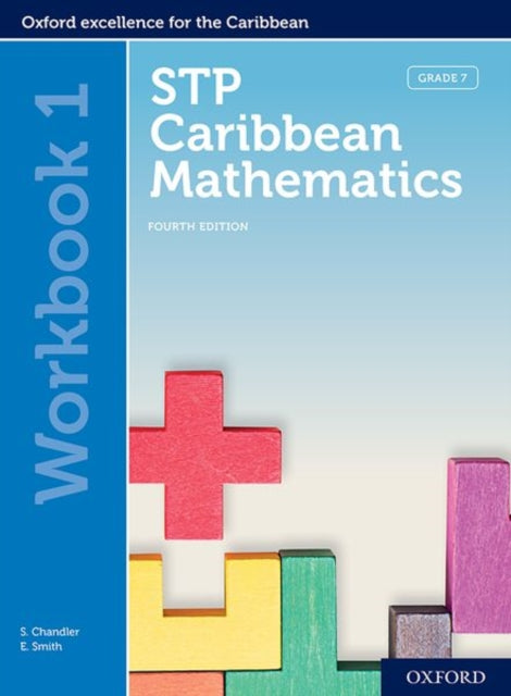 STP Caribbean Mathematics, Fourth Edition: Age 11-14: STP Caribbean Mathematics Workbook 1 9780198426516 Chandler