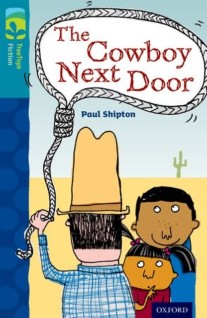 Book cover of: Oxford Reading Tree TreeTops Fiction: Level 9 More Pack A: The Cowboy Next Door. By: Martin Waddell