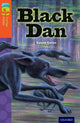 Book cover of: Oxford Reading Tree TreeTops Fiction: Level 13 More Pack A: Black Dan