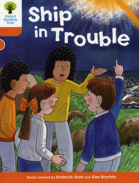 Book cover of: Oxford Reading Tree: Level 6: More Stories B: Ship in Trouble. By: Roderick Hunt
