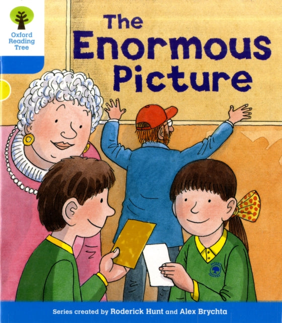 Book cover of: Oxford Reading Tree: Level 3: Decode and Develop: The Enormous Picture. By: Roderick Hunt