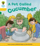 Oxford Reading Tree: Level 5: Decode and Develop a Pet Called Cucumber 9780198484196 Annemarie Young, Debbie Hepplewhite