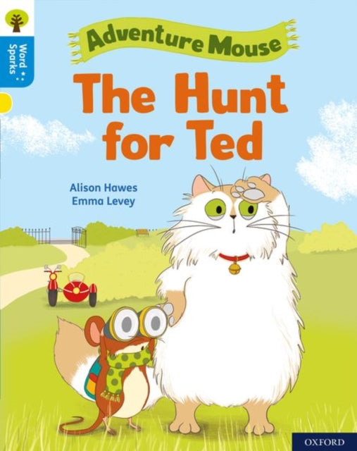 Book cover of: Oxford Reading Tree Word Sparks: Level 3: The Hunt for Ted. By: Alison Hawes