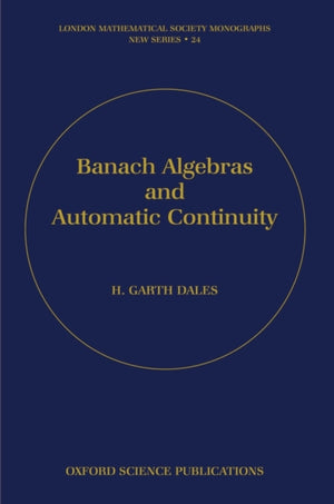 Banach Algebras and Automatic Continuity