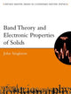 Book cover of: Band Theory and Electronic Properties of Solids. By: John Singleton